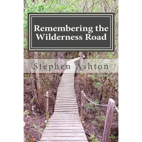 Remembering the Wilderness Road: Stories From the Pioneers of Therapeutic Camping