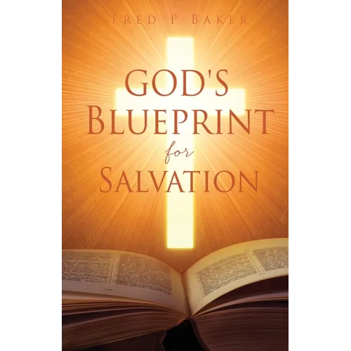 God's Blueprint for Salvation