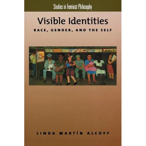 Visible Identities: Race, Gender, and the Self