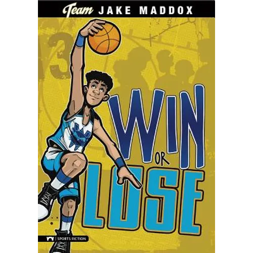 Jake Maddox: Win or Lose