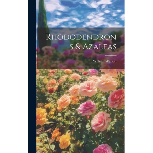 Rhododendrons & Azaleas