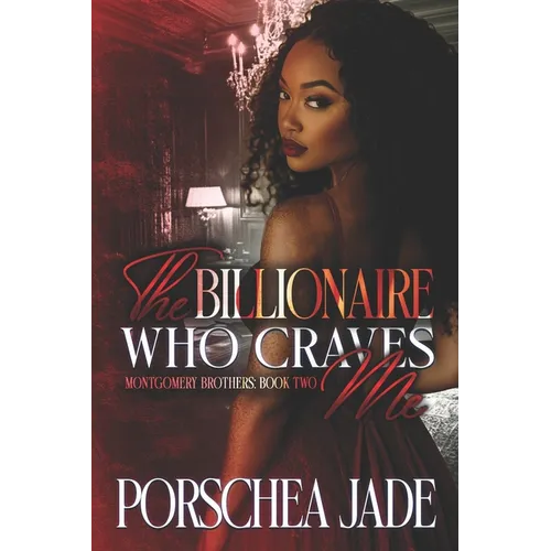 The Billionaire Who Craves Me: Book Two