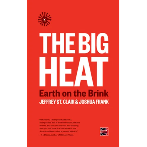 The Big Heat: Earth on the Brink