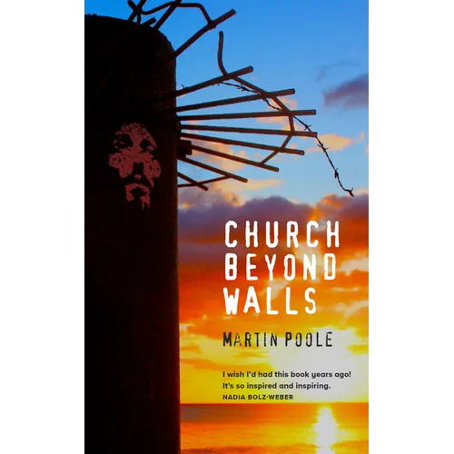 Church Beyond Walls: Christian Spirituality at Large