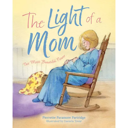The Light of a Mom: The Most Beautiful Flower