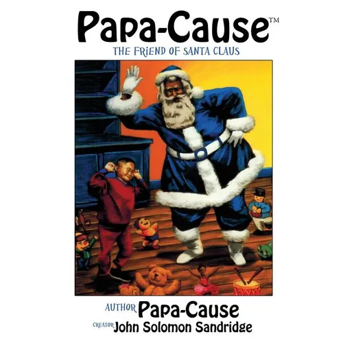 Papa-Cause: The Friend of Santa Claus