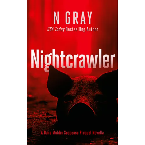 Nightcrawler: Dana Mulder Suspense Thriller Prequel