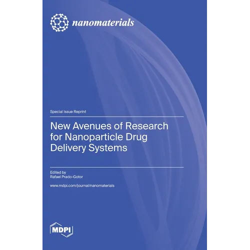 New Avenues of Research for Nanoparticle Drug Delivery Systems