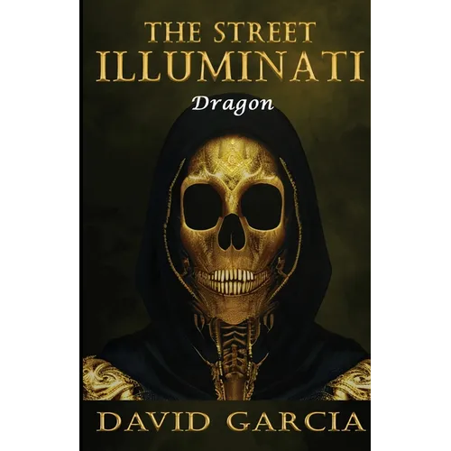 The Street Illuminati: Dragon