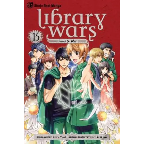 Library Wars: Love & War, Vol. 15