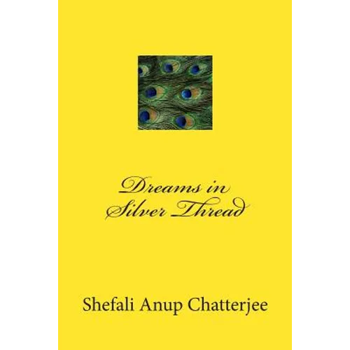 Dreams in Silver Thread