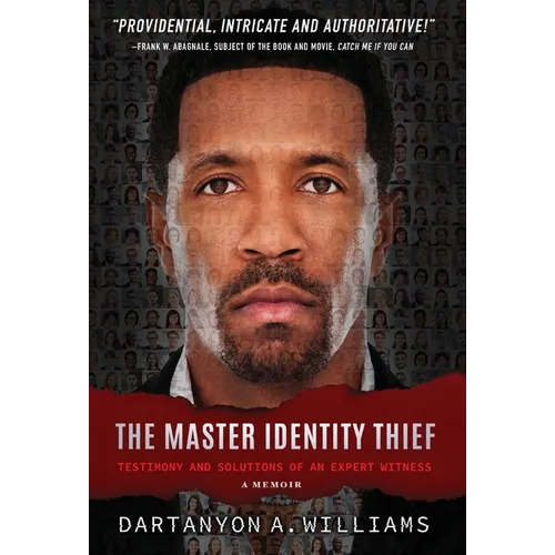 The Master Identity Thief: Testimony and Solutions of an Expert Witness