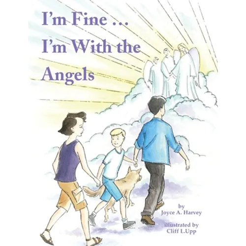 I'm Fine ... I'm with the Angels