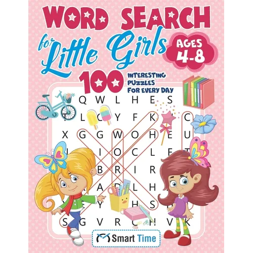 Word Search for Little Girls Ages 4-8: 100 Interesting Puzzles for Every Day