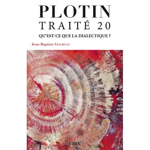 Traite 20 Qu'est-CE Que La Dialectique?
