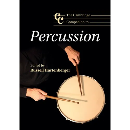 The Cambridge Companion to Percussion