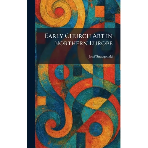 Early Church Art in Northern Europe