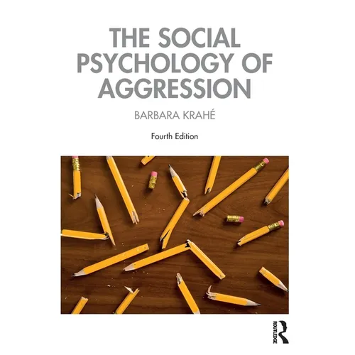 The Social Psychology of Aggression