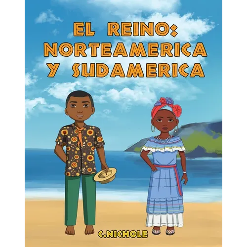 El Reino: Norteamérica y Sudamérica