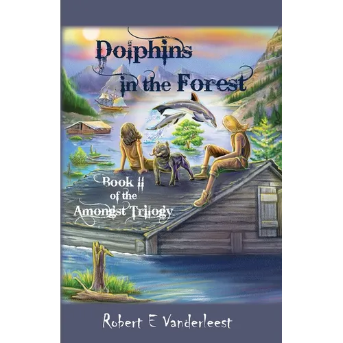 Dolphins in the Forest