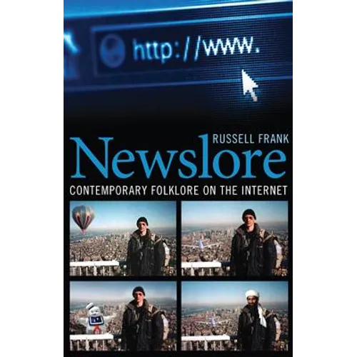 Newslore: Contemporary Folklore on the Internet