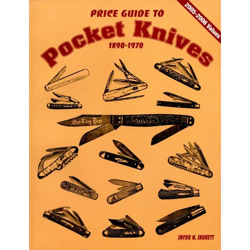 Price Guide to Pocket Knives: 1890 - 1970