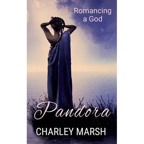Pandora: Romancing a God