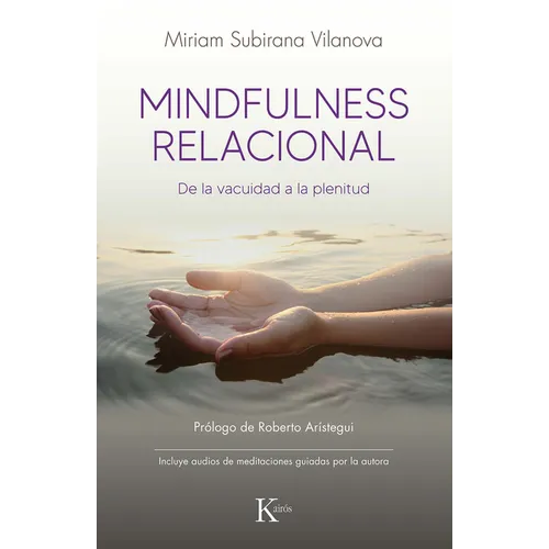 Mindfulness Relacional: de la Vacuidad a la Plenitud