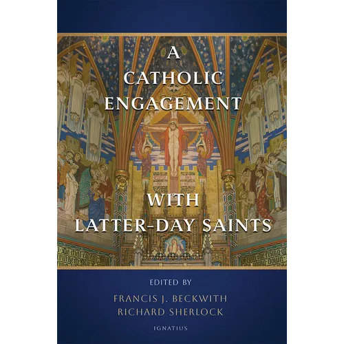 A Catholic Engagement with Latter-Day Saints