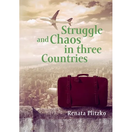 Struggle and Chaos in three Countries