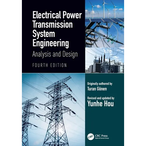 Electrical Power Transmission System Engineering: Analysis and Design