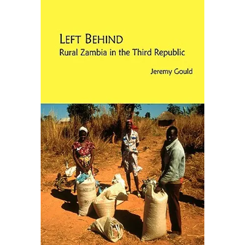 Left Behind. Rural Zambia in the Third Republic