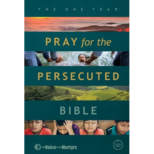 The One Year Pray for the Persecuted Bible CSB Edition