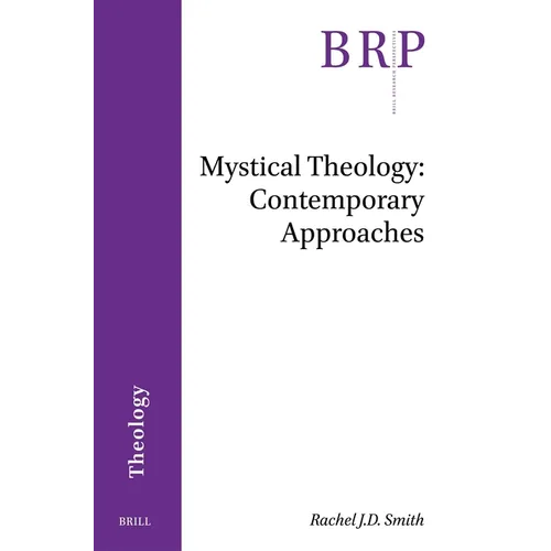 Mystical Theology: Contemporary Approaches