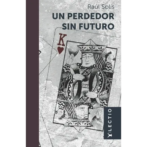 Un perdedor sin futuro