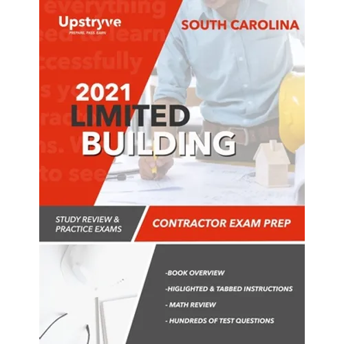 2021 South Carolina Limited Building Contractor Exam Prep: Study Review & Practice Exams