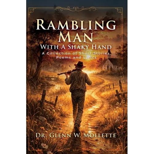 Rambling Man With A Shaky Hand