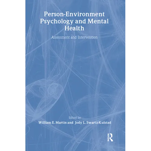 Person-Environment Psychology and Mental Health: Assessment and Intervention