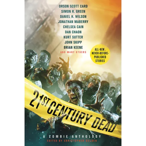 21st Century Dead: A Zombie Anthology