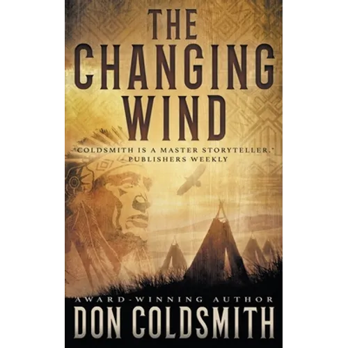 The Changing Wind: A Classic Western Novel