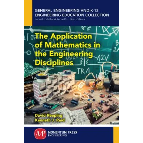 The Application of Mathematics in the Engineering Disciplines