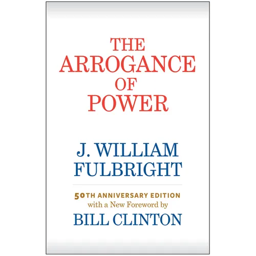 The Arrogance of Power