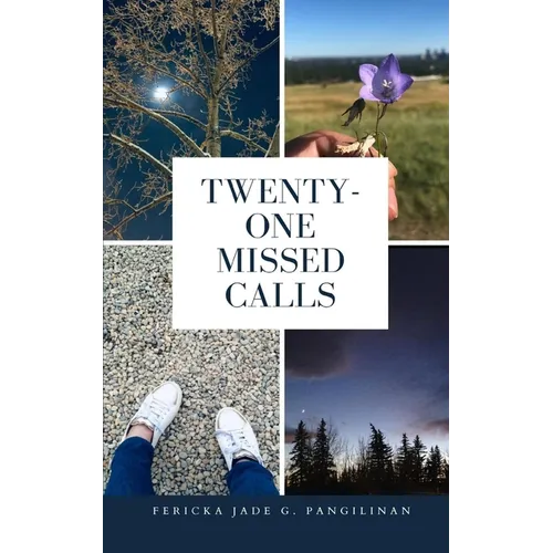 Twenty-One Missed Calls