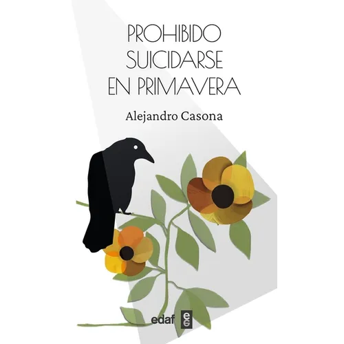 Prohibido Suicidarse En Primavera