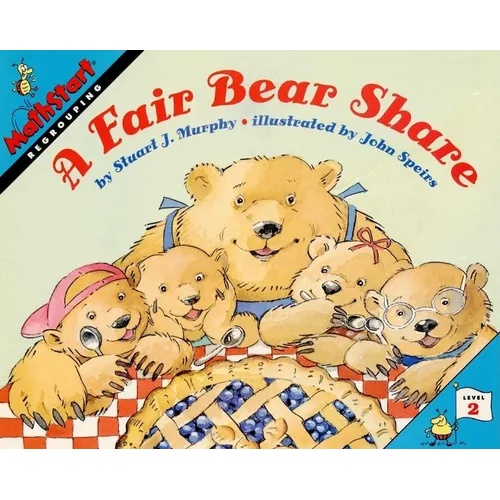 A Fair Bear Share: Mathstart Level 2: Regrouping