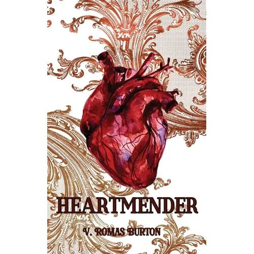 Heartmender: Heartmaker Trilogy Book 1