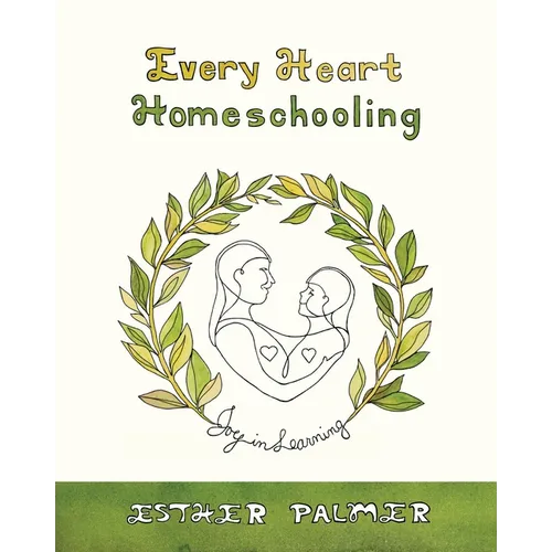 Every Heart Homeschooling: Joy in Learning