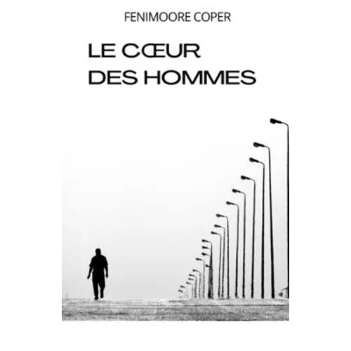 Le coeur des hommes