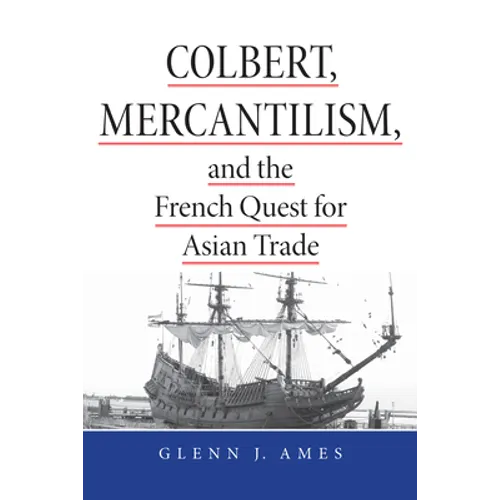 Colbert, Mercantilism & French
