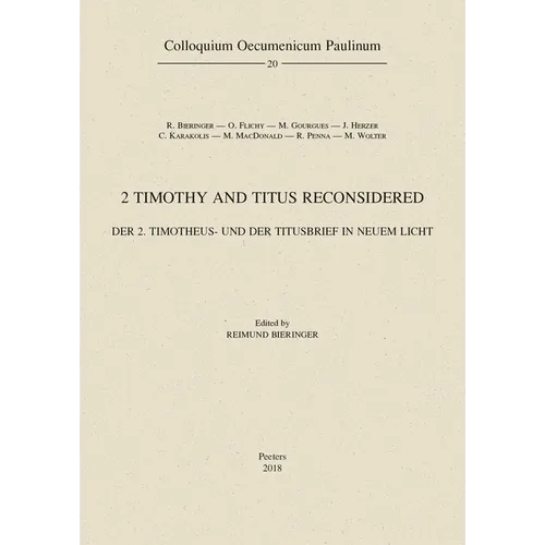 2 Timothy and Titus Reconsidered: Der 2. Timotheus- Und Der Titusbrief in Neuem Licht